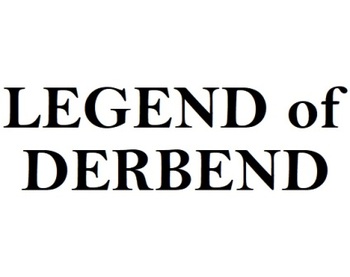 Legend of Derbend ( )