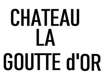 Chateau La Goutte d'Or (   )
