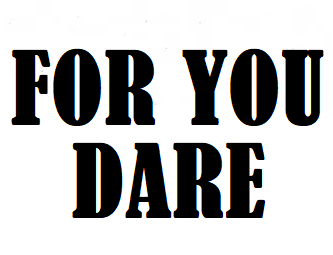 For You Dare (  )