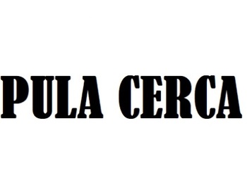 Pula Cerca ( )