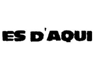 Es d'Aqui ( ')