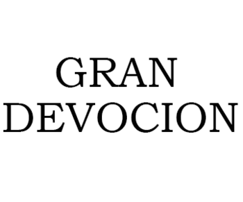 Gran Devocion ( )